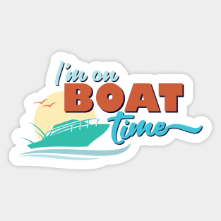 I'm on Boat Time Miami Retro Ocean Quote Sticker